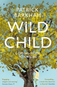 Enlarge image Cover: Wild Child - Granta Books