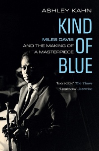Enlarge image Cover: Kind of Blue - GRANTA BOOKS