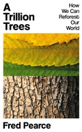 Cover: Trillion Trees - GRANTA BOOKS
