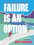 Cover: Failure is an Option - Vertebrate Publishing