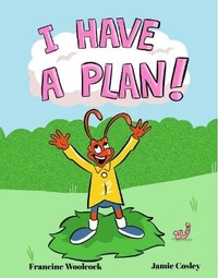 Enlarge image Cover: I HAVE A PLAN - PMA Kids Ltd