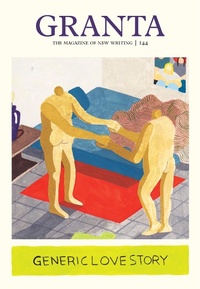 Enlarge image Cover: Granta 144 - Granta Magazine
