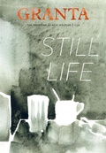 Cover: Granta 152: Still Life - Granta Magazine