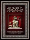 Cover: The Most Holy Trinosophia - A Book of the Dead - Rose Circle Publications