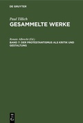 Cover: Der Protestantismus als Kritik und Gestaltung - De Gruyter