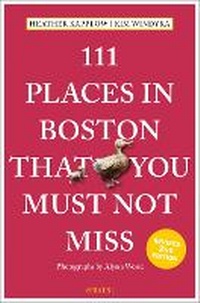 Abbildung von: 111 Places in Boston That You Must Not Miss - Emons Verlag GmbH