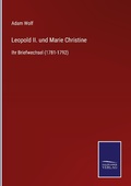 Cover: Leopold II. und Marie Christine - Outlook