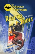 Cover: Die Schwarze Fledermaus 40: Regie des Todes - Blitz Verlag