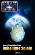 Cover: Raumschiff Promet - Sternenabenteuer 02: Geheiligte Spiele - Blitz Verlag