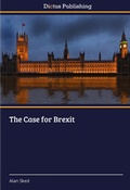 Cover: The Case for Brexit - Dictus Publishing