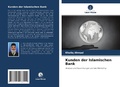 Cover: Kunden der Islamischen Bank - Verlag Unser Wissen