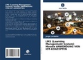Cover: LMS (Learning Management System) Moodle ANWENDUNG VON IOT-KONZEPTEN - Verlag Unser Wissen