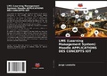 Cover: LMS (Learning Management System) Moodle APPLICATIONS DES CONCEPTS IOT - Editions Notre Savoir