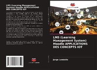 Enlarge image Cover: LMS (Learning Management System) Moodle APPLICATIONS DES CONCEPTS IOT - Editions Notre Savoir