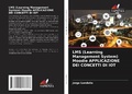 Cover: LMS (Learning Management System) Moodle APPLICAZIONE DEI CONCETTI DI IOT - Edizioni Sapienza