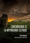 Cover: L'archeologie et la Mythologie Celtique - Sidestone Press