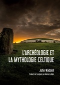 Cover: L'archeologie et la Mythologie Celtique - Sidestone Press
