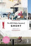 Cover: The 500 Hidden Secrets of Ghent - Luster Publishing