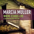 Cover: Where Echoes Live - Blackstone Publishing