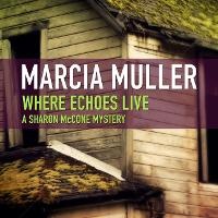 Enlarge image Cover: Where Echoes Live - Blackstone Publishing