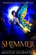 Cover: Shimmer (Summer's Harem, #1) - Maggie Alabaster
