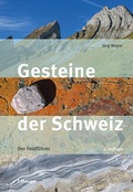 Cover: Gesteine der Schweiz - Haupt Verlag