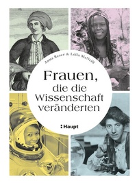 Abbildung von: Frauen, die die Wissenschaft veränderten - Haupt Verlag