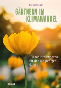 Abbildung von: Gärtnern im Klimawandel - Haupt Verlag