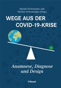 Cover: Wege aus der Covid-19-Krise - Haupt Verlag