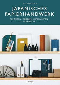 Abbildung von: Japanisches Papierhandwerk - Haupt Verlag