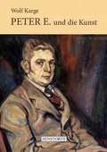 Cover: Der K&ouml;nig vom Fischland. Peter E. und die Kunst - Hinstorff