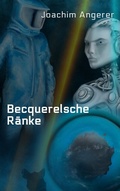 Cover: Becquerelsche R&auml;nke - tredition