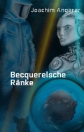 Cover: Becquerelsche R&auml;nke - tredition