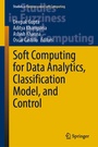 Cover: Soft Computing for Data Analytics, Classification Model, and Control - Springer
