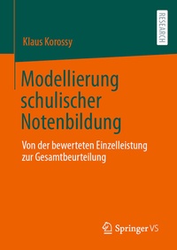 Abbildung von: Modellierung schulischer Notenbildung - Springer VS