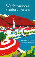 Cover: Wachtmeister Studers Ferien - Atlantis Literatur
