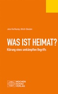Cover: Was ist Heimat? - Wochenschau Verlag