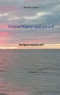 Cover: Einmal K&uuml;mo und zur&uuml;ck - BoD - Books on Demand