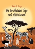 Cover: Wie der Maulwurf Topo nach Afrika kommt - epubli
