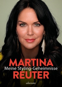 Abbildung von: Meine Styling-Geheimnisse - Carl Ueberreuter Verlag
