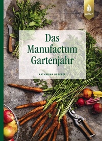 Abbildung von: Das Manufactum-Gartenjahr - Verlag Eugen Ulmer