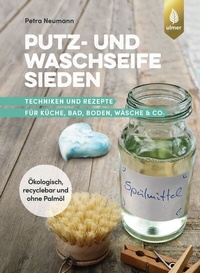 Abbildung von: Putz- und Waschseife sieden - Verlag Eugen Ulmer