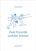 Cover: Zwei Freunde und der Schnee - LOKWORT
