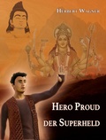Cover: Hero Proud der Superheld - YANTRA