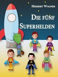 Cover: Die f&uuml;nf Superhelden - YANTRA