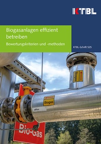 Abbildung von: Biogasanlagen effizient betreiben - Kuratorium für Technik und Bauwesen in der Landwirtschaft