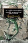 Cover: The Evolution of Agency - MIT Press