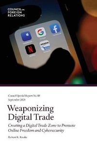 Enlarge image Cover: Weaponizing Digital Trade - Council on Foreign Relations Press