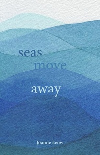 Abbildung von: Seas Move Away - Turnstone Press