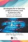 Cover: Strategies for E-Service, E-Governance, and Cyber Security - Challenges and Solutions for Efficiency and Sustainability